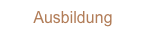Ausbildung